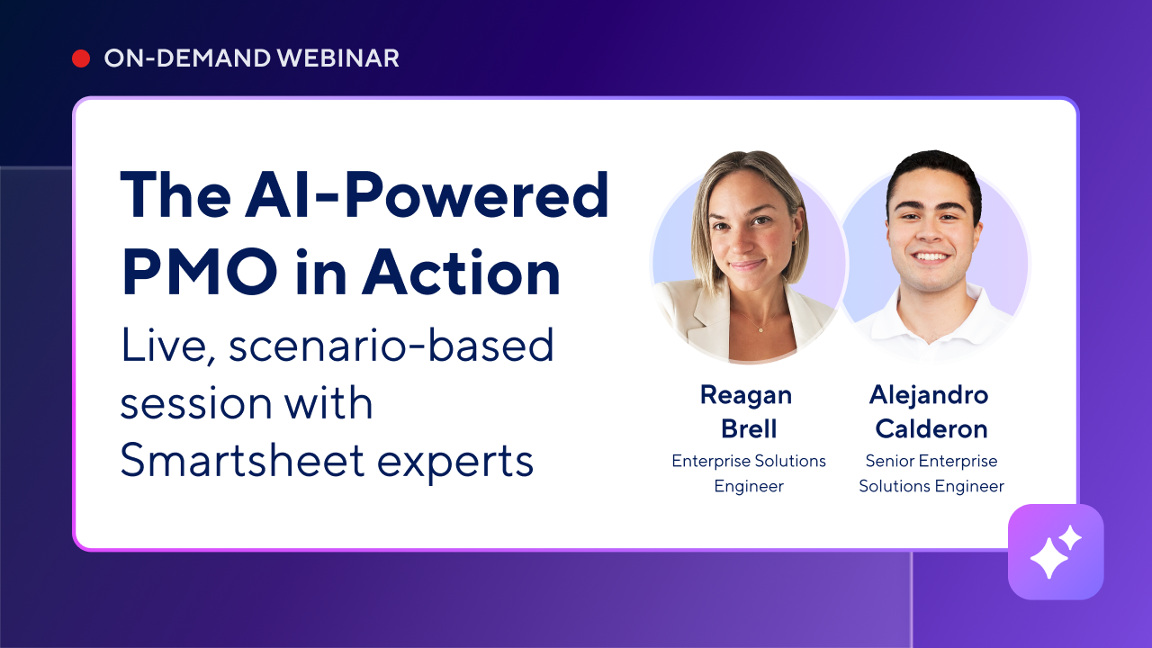 The AI-Powered PMO in Action: Live, scenario-based session with Smartsheet experts